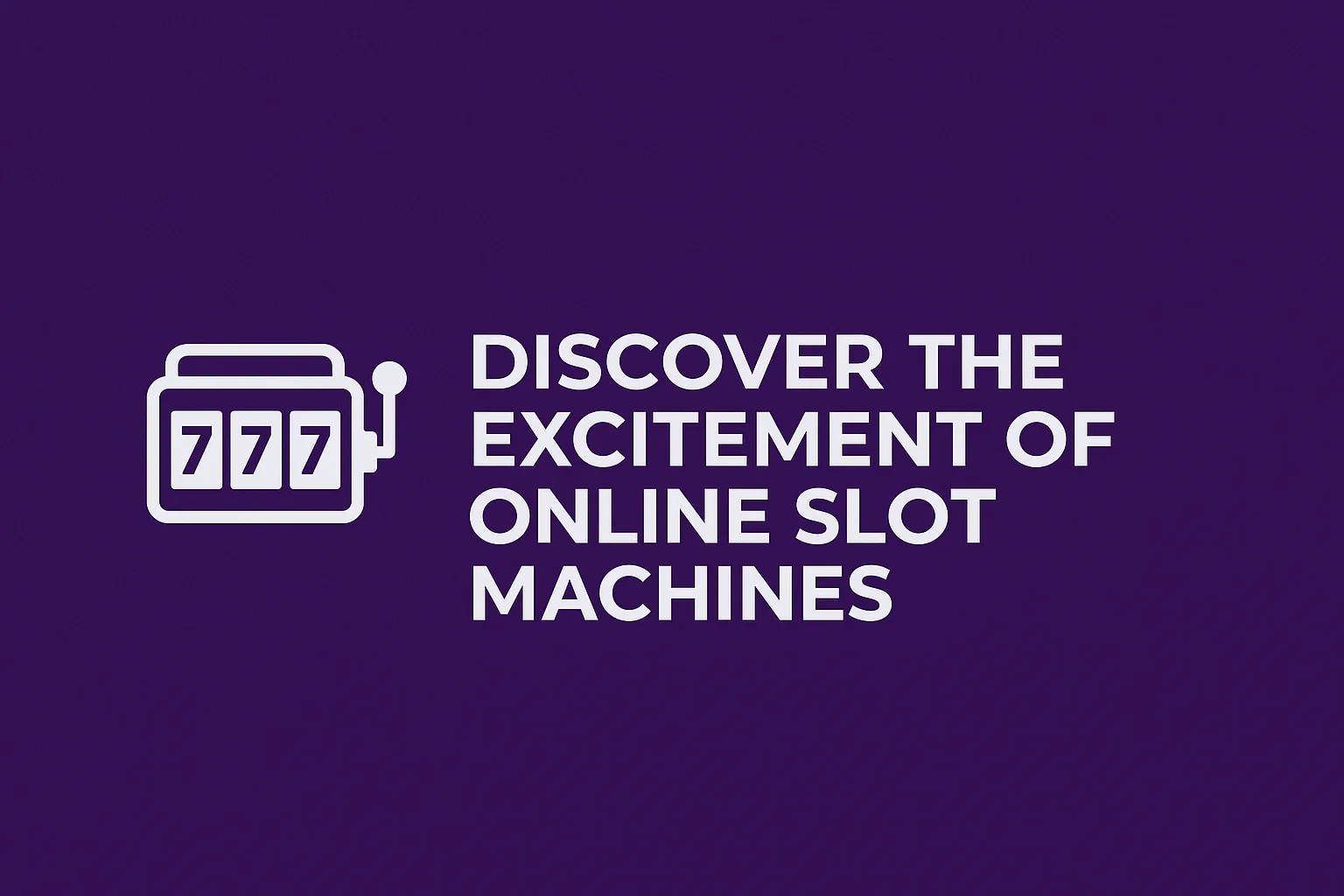 Discover the Excitement of Online Slot Machines